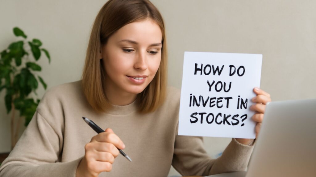 How Do You Invest In Stocks